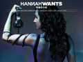 Hannah Wants Official Website